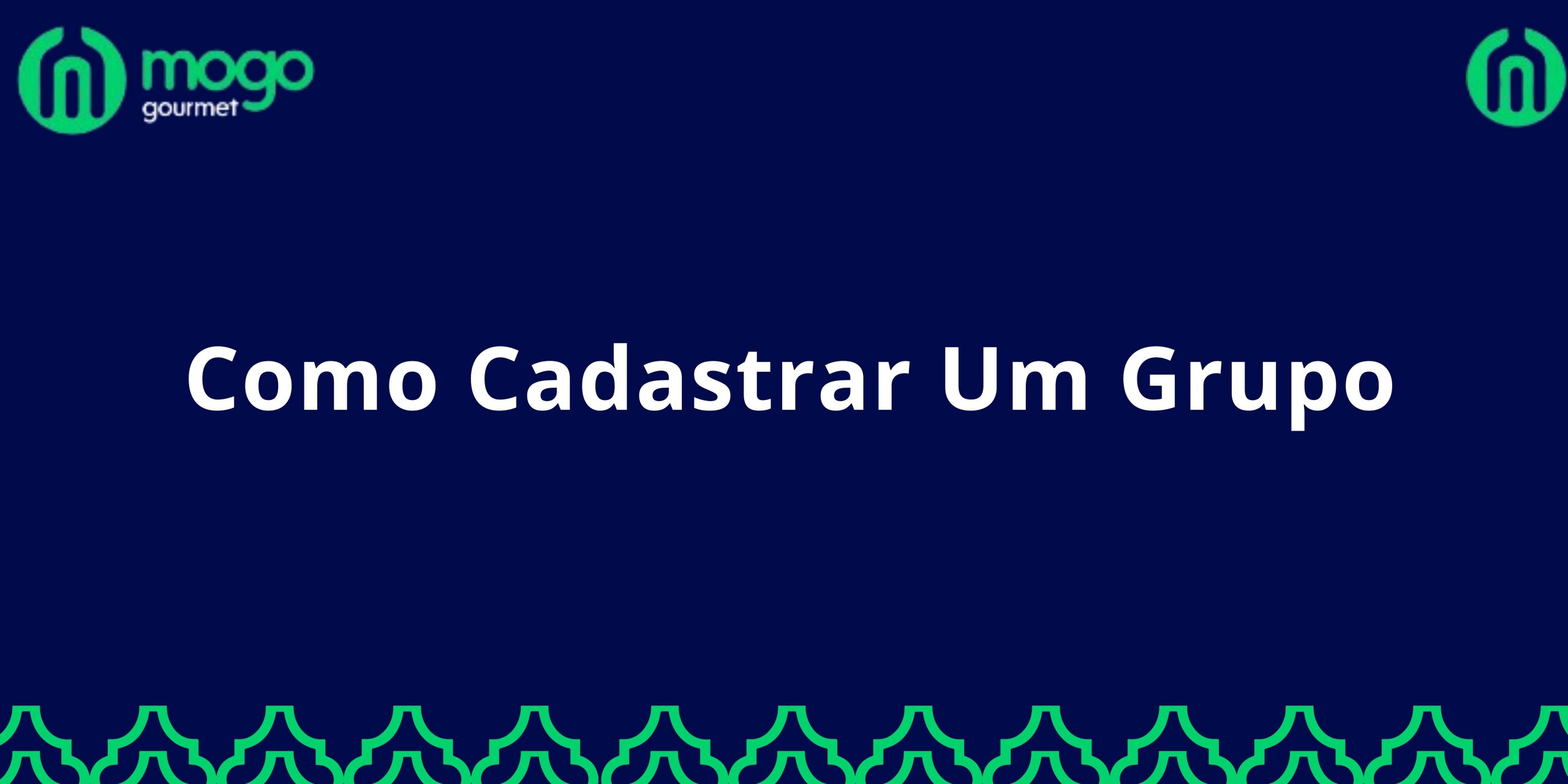 Como Cadastrar um Grupo