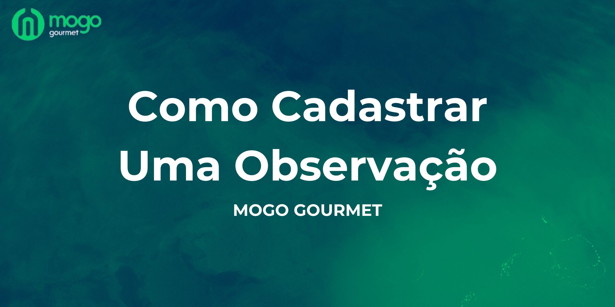 Como Cadastrar uma Observação