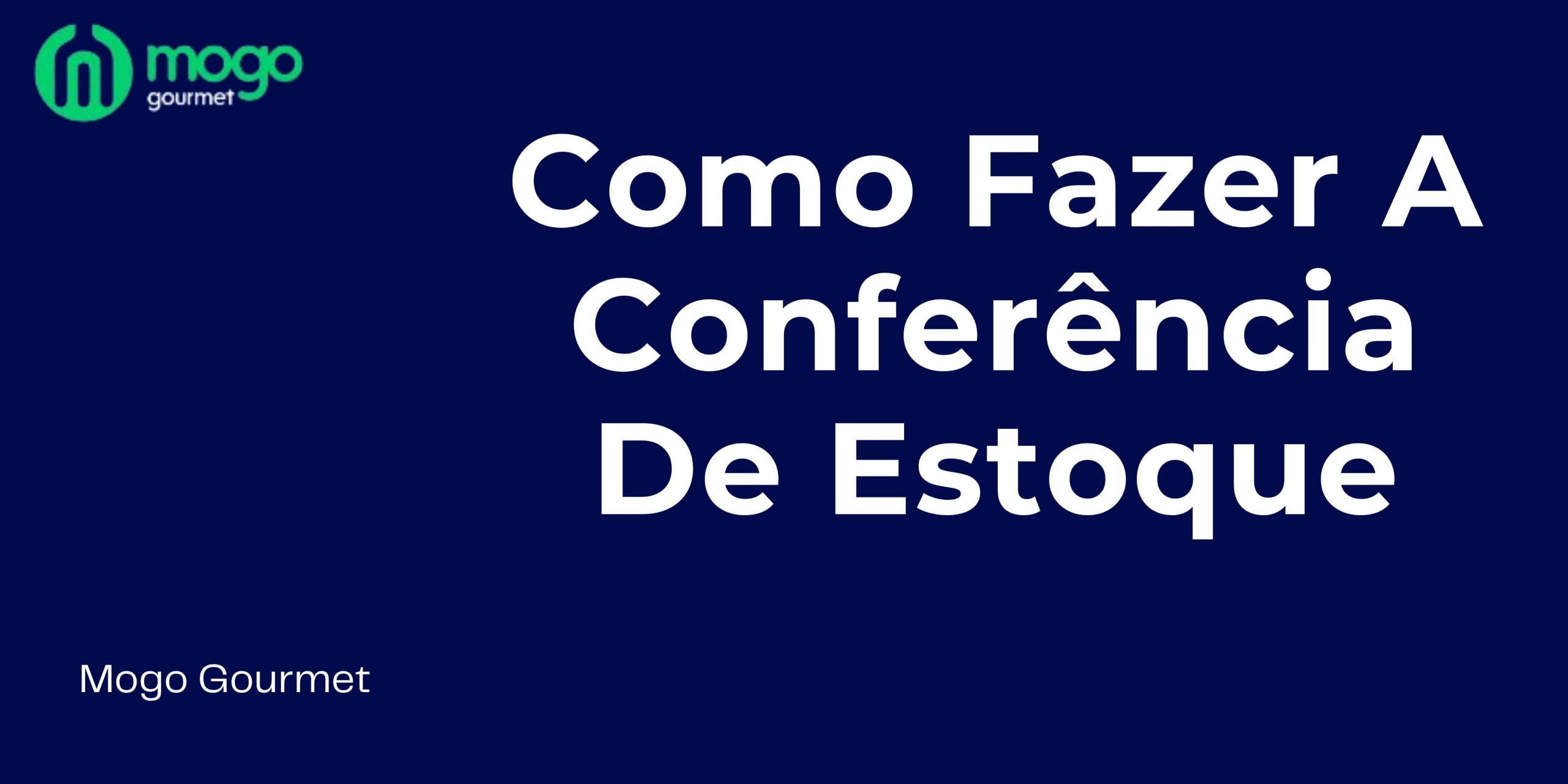 Como Fazer a Conferência de Estoque