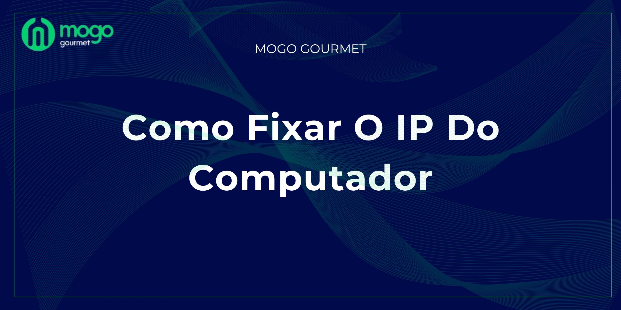 Como Fixar o IP do Computador