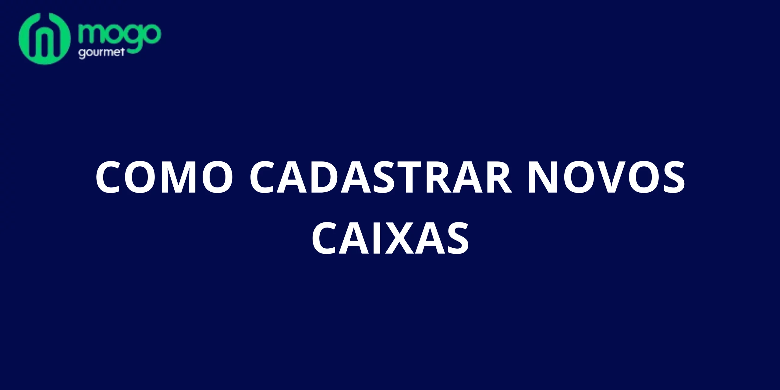 Como Cadastrar Novos Caixas