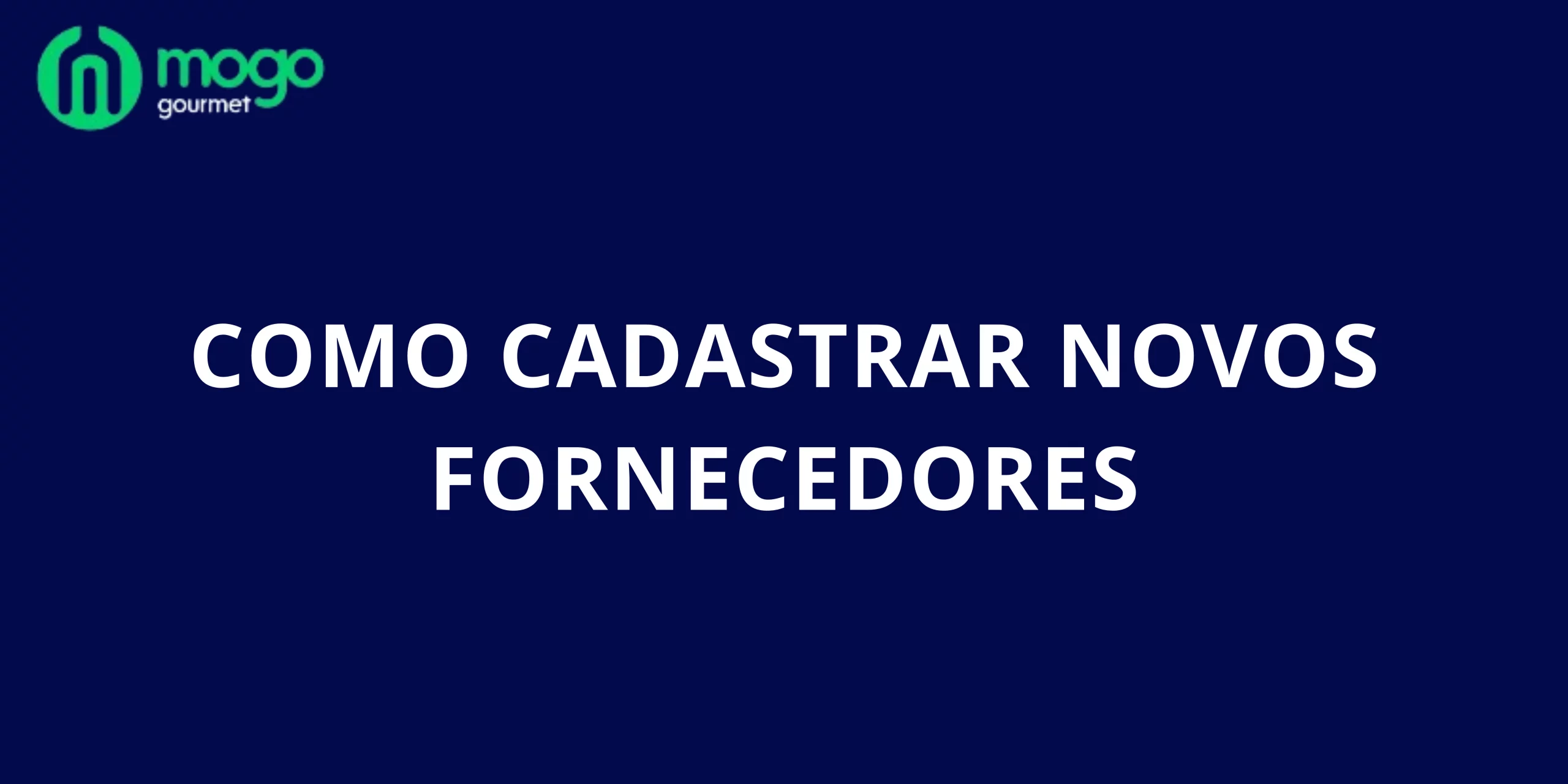 Como Cadastrar Novos Fornecedores