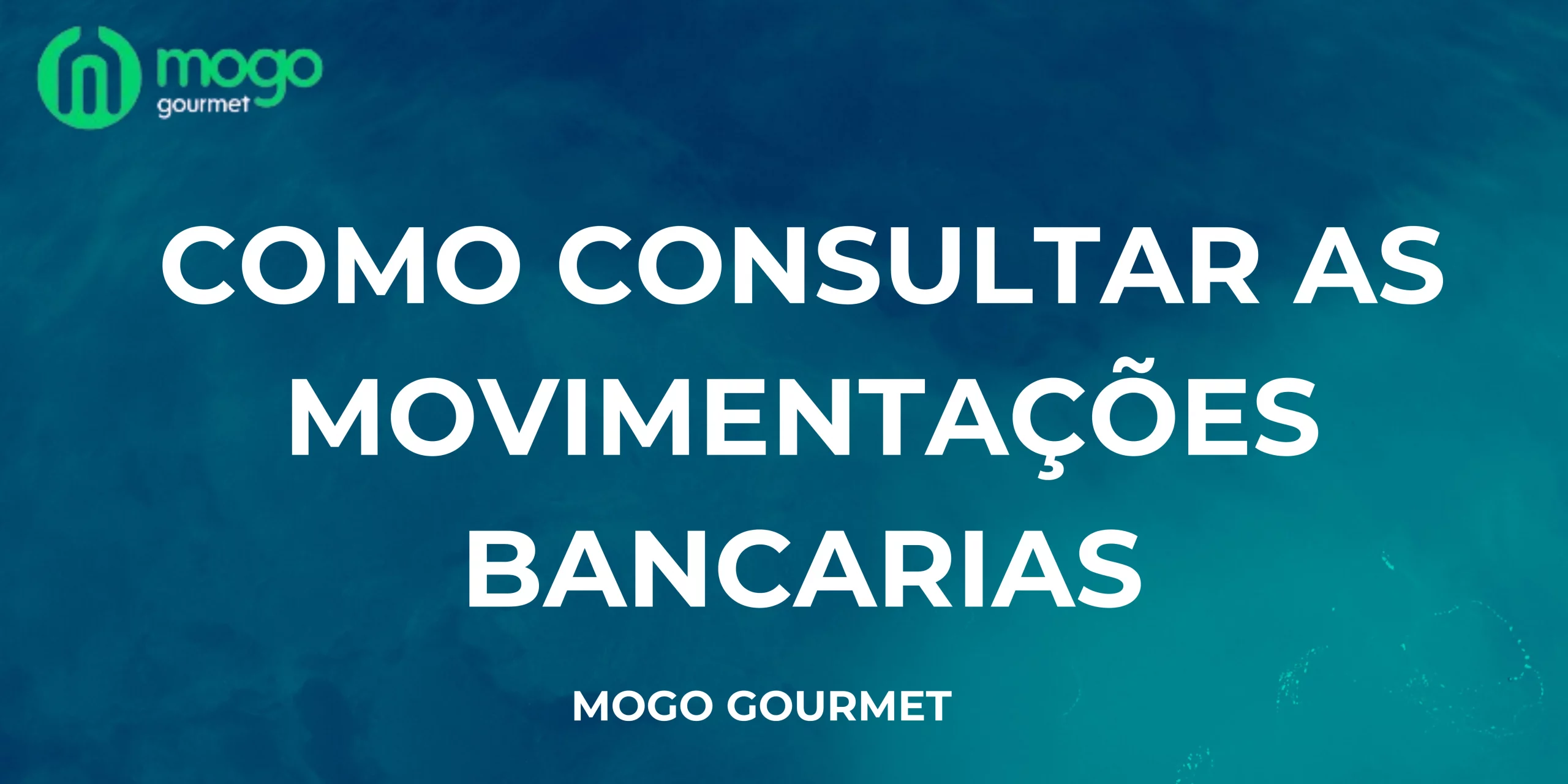 Como Consultar as Movimentações Bancarias