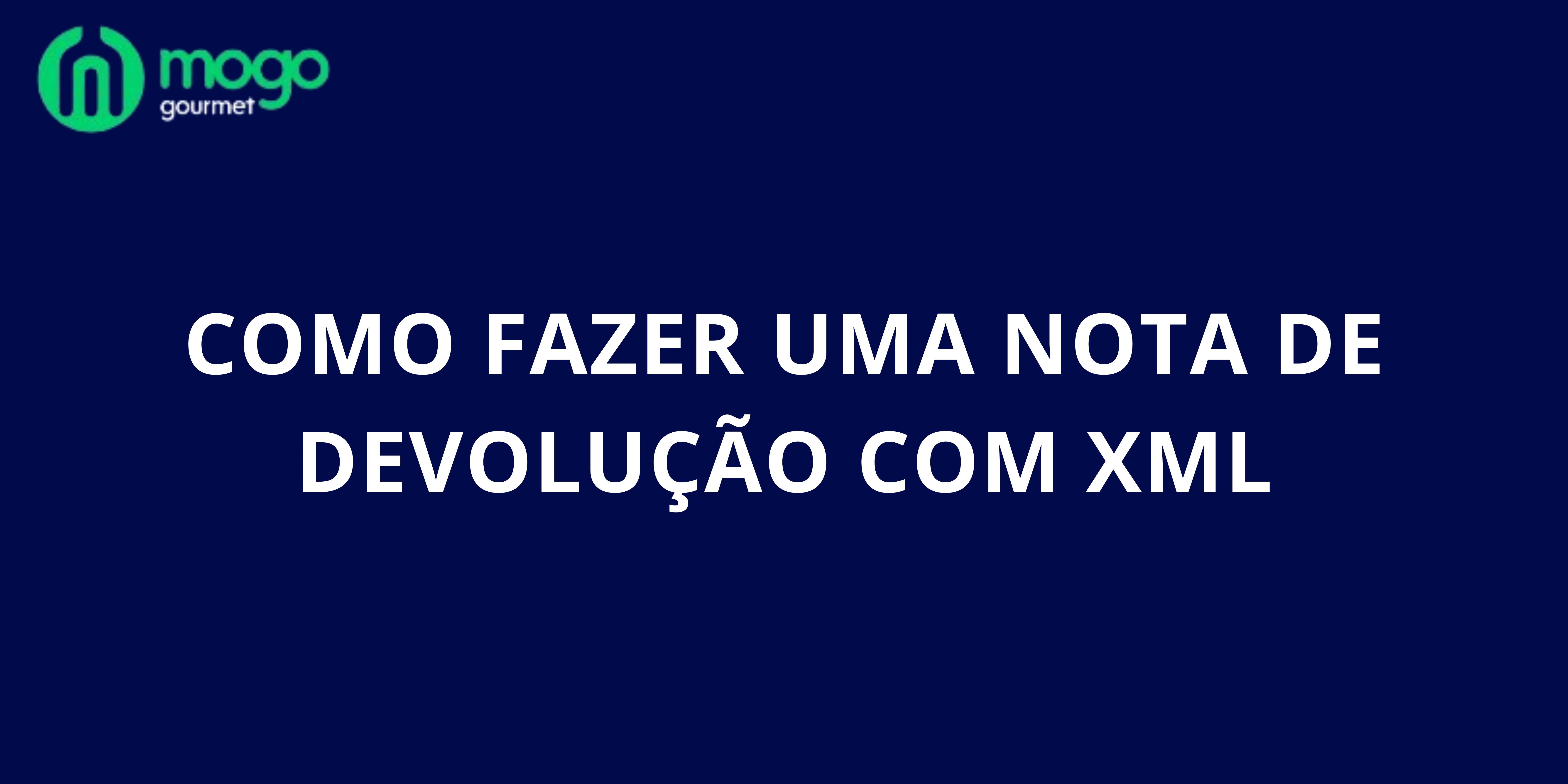 Como fazer uma nota de devolução com XML