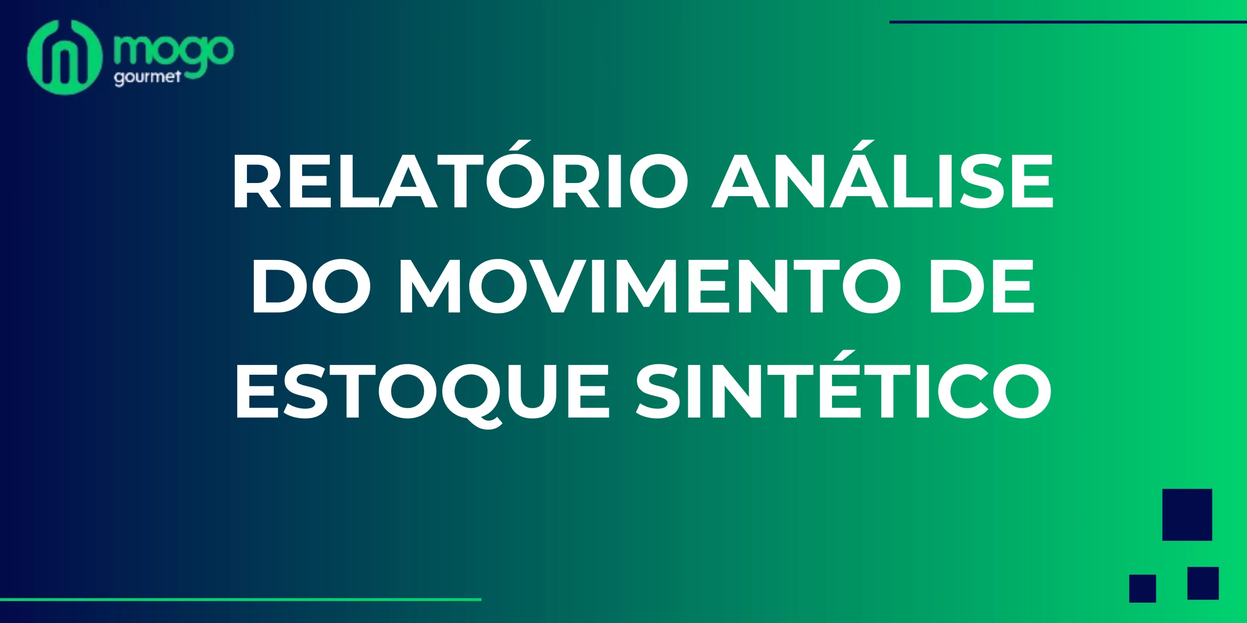 Relatório Análise do Movimento de Estoque Sintético