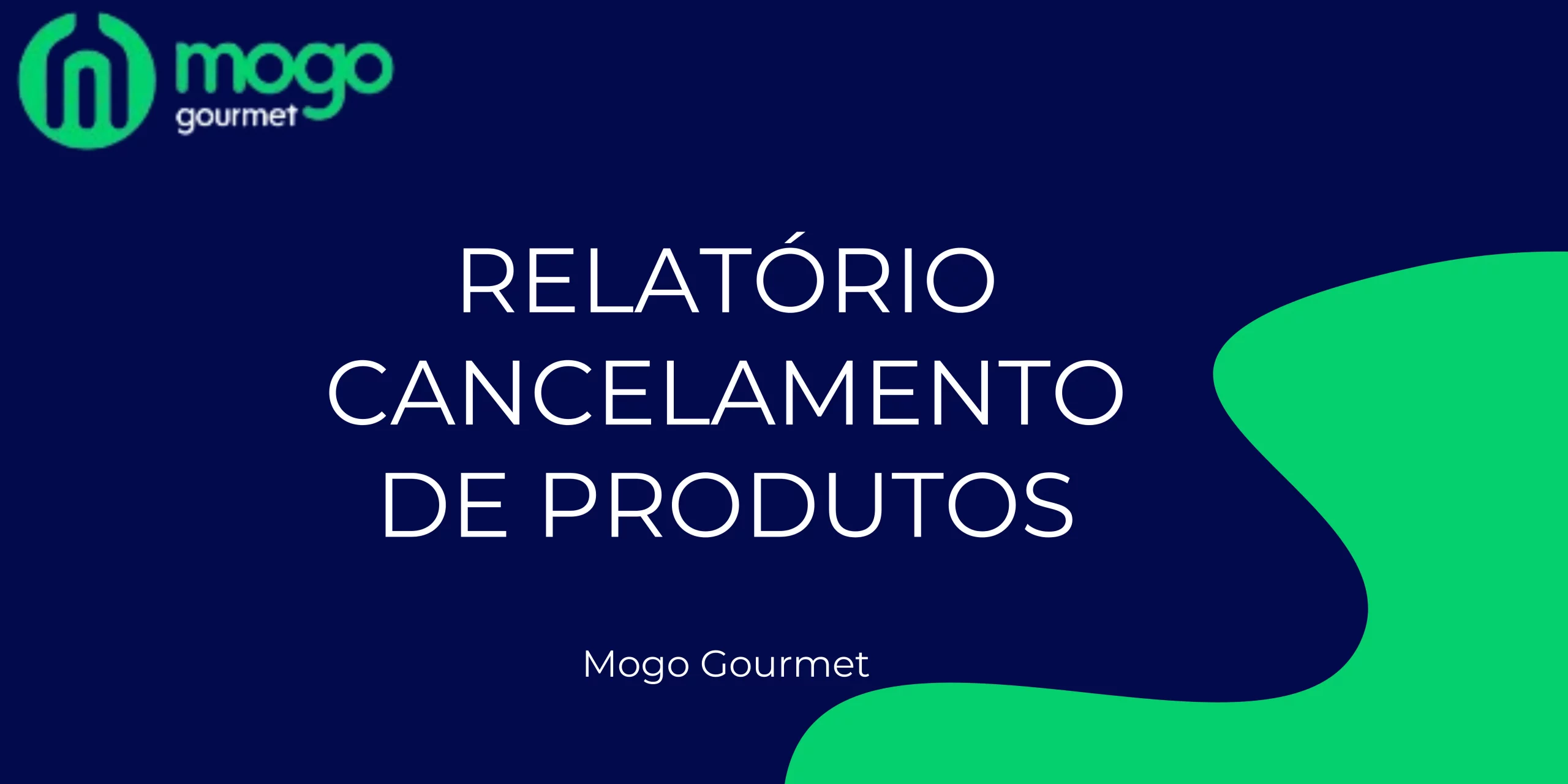 Relatório Cancelamento de Produtos