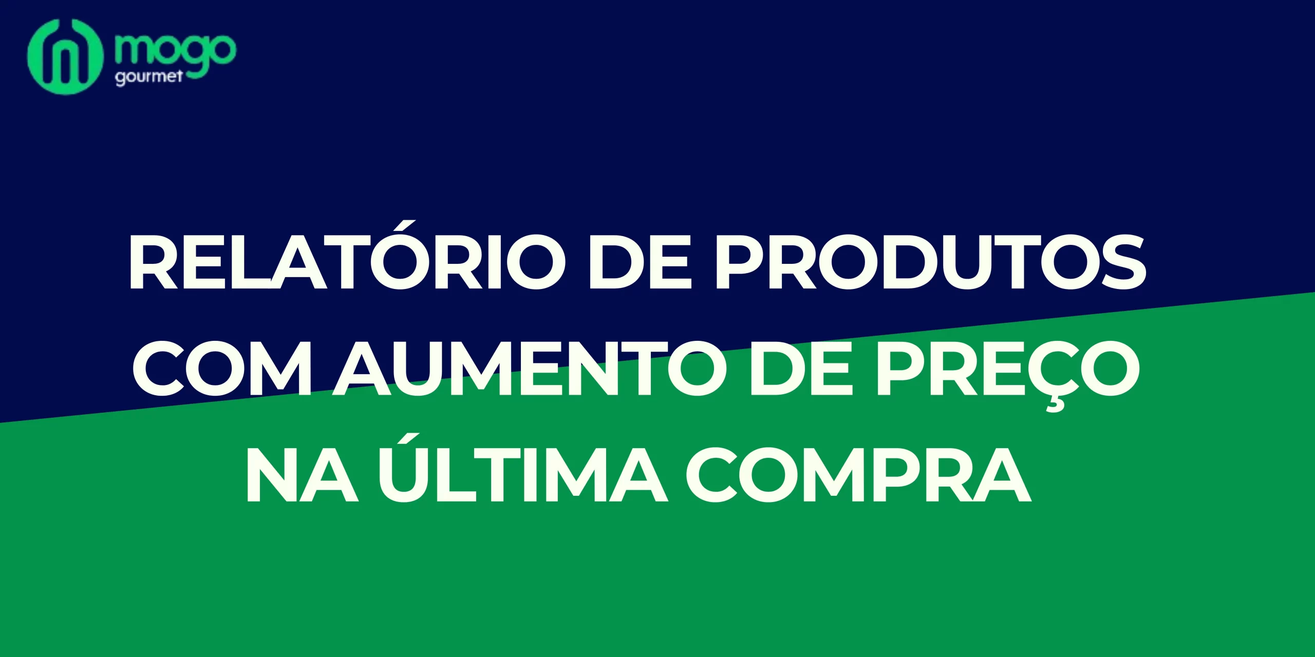 Relatório de Produtos com Aumento de Preço na Última Compra