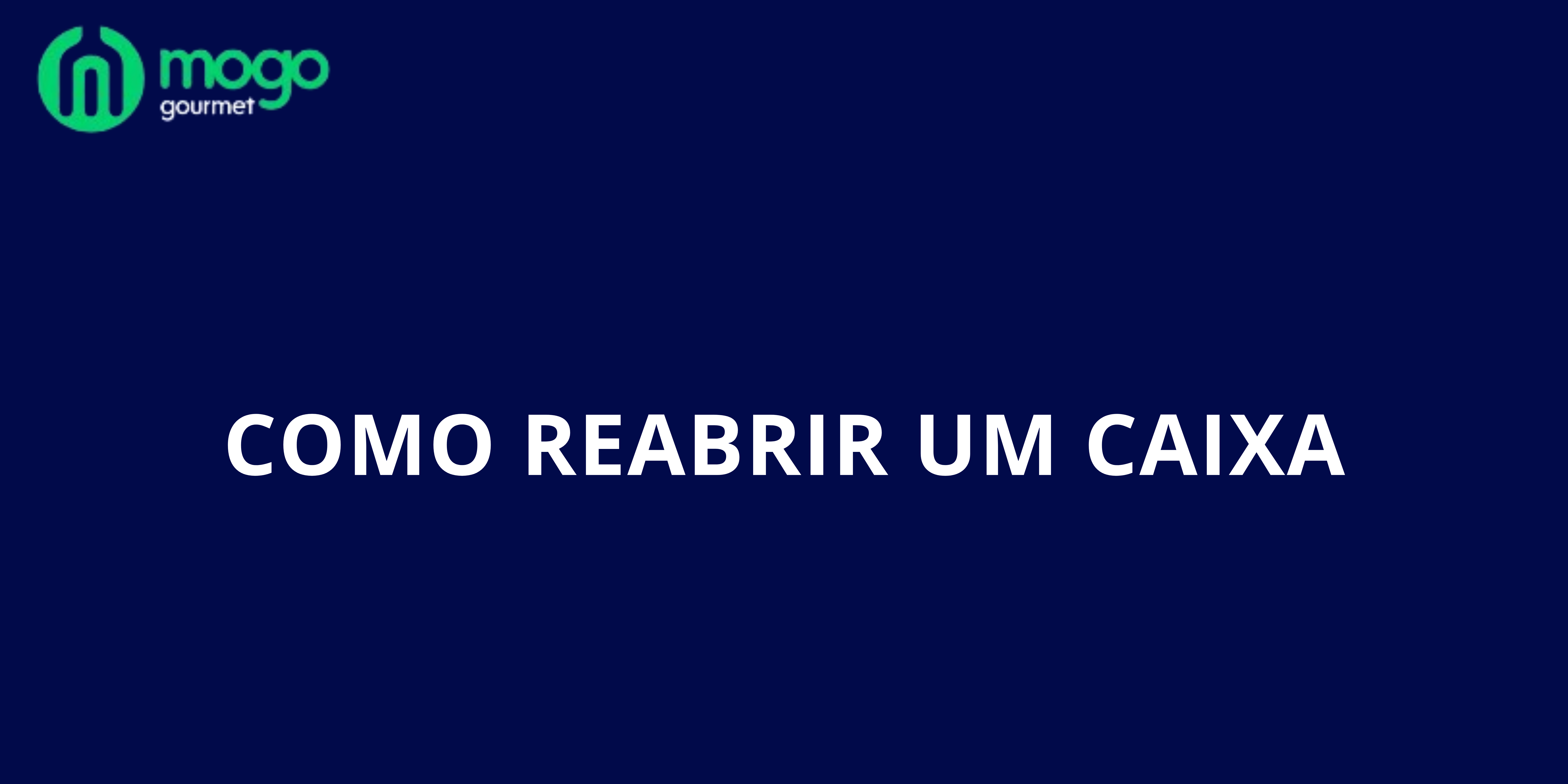 Como reabrir um caixa